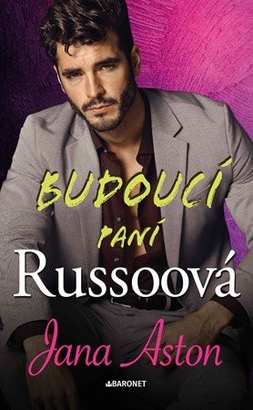 Jana Aston: Budoucí paní Russoová