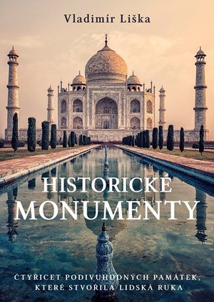 Vladimír Liška: Historické monumenty