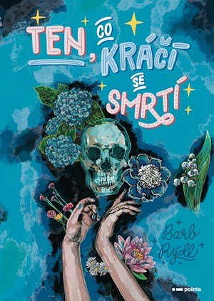 Barb Rýdl: Ten, co kráčí se Smrtí