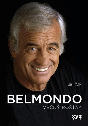 Jiří Žák: Belmondo: věčný rošťák Jiří Žák: Belmondo: věčný rošťák