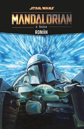 Joe Schreiber: Star Wars - Mandalorian - 3. řada Joe Schreiber: Star Wars - Mandalorian - 3. řada