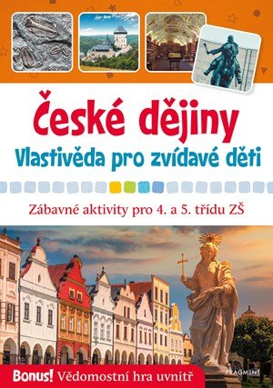 Radek Machatý: České dějiny - Vlastivěda pro zvídavé děti
