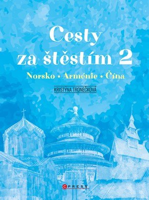Kristýna Tronečková: Cesty za štěstím 2