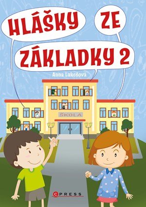 Anna Lukešová: Hlášky ze základky 2