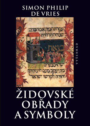 Simon Philip de Vries: Židovské obřady a symboly