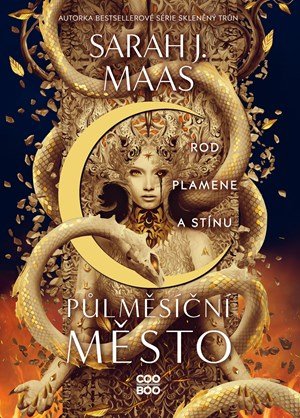 Sarah J. Maas: Půlměsíční město: Rod plamene a stínu Sarah J. Maas: Půlměsíční město: Rod plamene a stínu