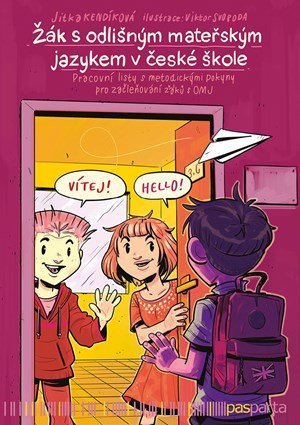 Jitka Kendíková: Žák s odlišným mateřským jazykem v české škole