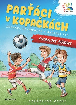 Michael Petrowitz: Parťáci v kopačkách - Fotbalové příběhy