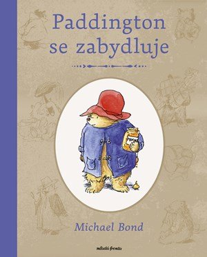 Michael Bond: Paddington se zabydluje Michael Bond: Paddington se zabydluje
