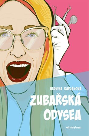 Hedvika Kaplánová: Zubařská odysea