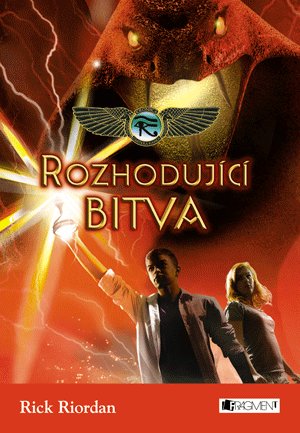 Rick Riordan: Kronika Cartera Kanea – Rozhodující bitva Rick Riordan: Kronika Cartera Kanea – Rozhodující bitva