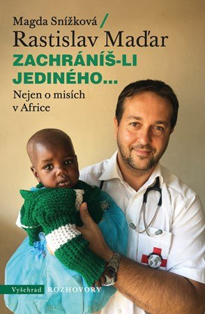Rastislav Maďar, Magda Snížková: Zachráníš-li jediného...