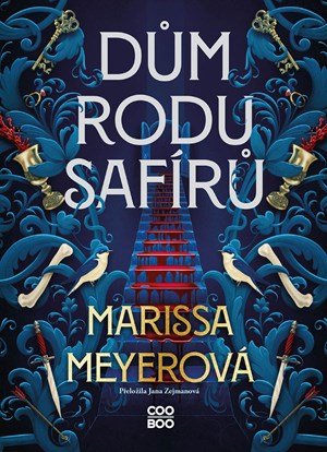 Marissa Meyerová: Dům rodu Safírů