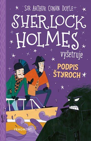 Arthur Conan Doyle, Stephanie Baudet: Sherlock Holmes vyšetruje: Podpis štyroch Arthur Conan Doyle, Stephanie Baudet: Sherlock Holmes vyšetruje: Podpis štyroch
