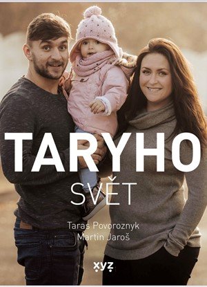 Martin Jaroš, Taras Povoroznyk: Taryho svět