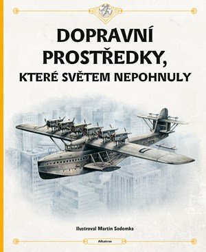 Štěpánka Sekaninová, Tom Velčovský: Dopravní prostředky, které světem nepohnuly