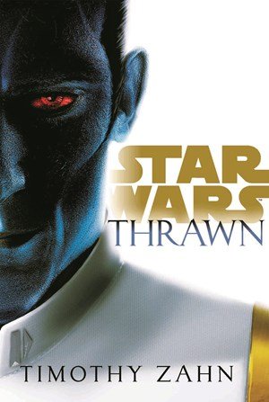 Timothy Zahn: Star Wars - Thrawn Timothy Zahn: Star Wars - Thrawn