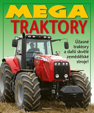 Kolektiv: Mega traktory