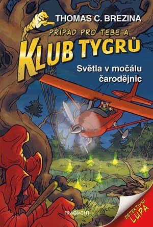 Thomas Brezina: Klub Tygrů - Světla v močálu čarodějnic