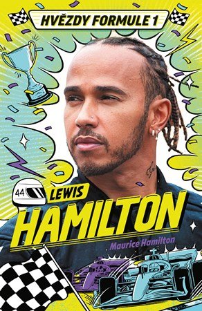 Maurice Hamilton: Hvězdy formule 1 - Lewis Hamilton