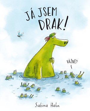 Sabina Hahn: Já jsem drak!