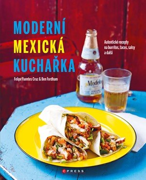 Kolektiv: Moderní mexická kuchařka