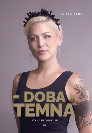 Adéla Elbel: Adéla Elbel: Doba temna