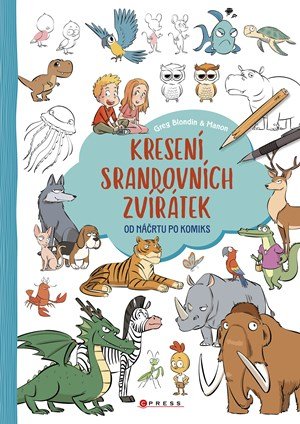 Kolektiv: Kreslení srandovních zvířátek