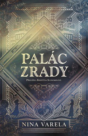 Nina Varela: Palác zrady