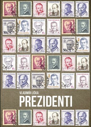 Vladimír Liška: Prezidenti Vladimír Liška: Prezidenti