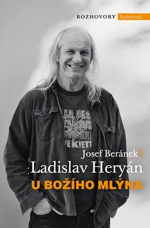 Ladislav Heryán, Josef Beránek: U Božího Mlýna Ladislav Heryán, Josef Beránek: U Božího Mlýna