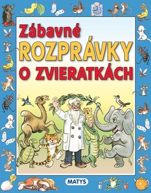 : Zábavné rozprávky o zvieratkách