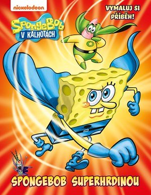 Kolektiv: SpongeBob - SpongeBob superhrdinou