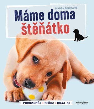 Sandra Bruns: Máme doma štěňátko