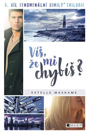 Estelle Maskame: Víš, že mi chybíš?