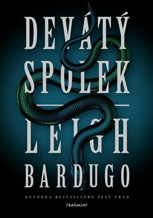 Leigh Bardugo: Devátý spolek Leigh Bardugo: Devátý spolek