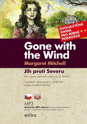 Margaret Mitchellová, Sabrina D. Harris: Jih proti Severu B1/B2 Margaret Mitchellová, Sabrina D. Harris: Jih proti Severu B1/B2