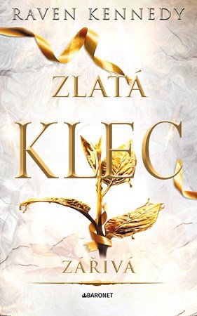 Raven Kennedy: Zářivá