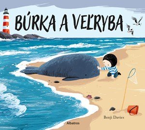 Benji Davies: Búrka a veľryba Benji Davies: Búrka a veľryba