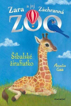 Amelia Cobb: Zara a jej Záchranná zoo - Šibalské žirafiatko Amelia Cobb: Zara a jej Záchranná zoo - Šibalské žirafiatko