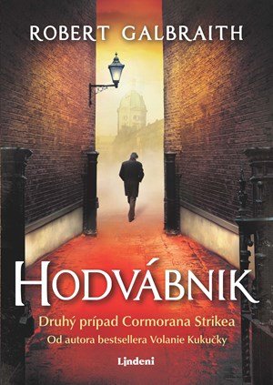 Robert Galbraith (pseudonym J. K. Rowlingové): Hodvábnik Robert Galbraith (pseudonym J. K. Rowlingové): Hodvábnik