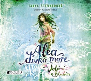 Tanya Stewnerová: Alea - dívka moře: Volání z hlubin (audiokniha pro děti)