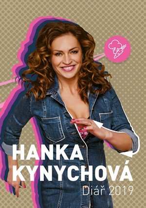 Hanka Kynychová: Hanka Kynychová Diář 2019 Hanka Kynychová: Hanka Kynychová Diář 2019