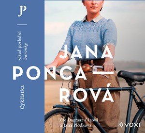 Jana Poncarová: Cyklistka (audiokniha) Jana Poncarová: Cyklistka (audiokniha)