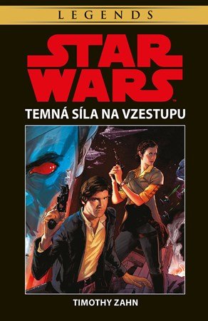 Timothy Zahn: Star Wars - Temná síla na vzestupu Timothy Zahn: Star Wars - Temná síla na vzestupu