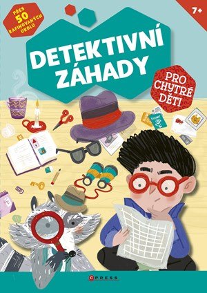 Kolektiv: Detektivní záhady pro chytré děti