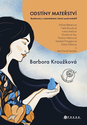 Barbora Kroužková: Odstíny mateřství
