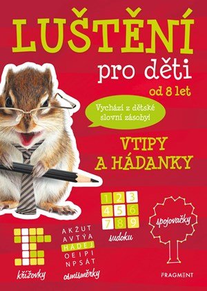 autora nemá: Luštění pro děti - vtipy a hádanky