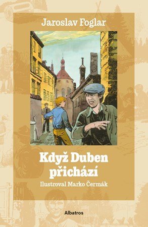 Jaroslav Foglar: Když Duben přichází