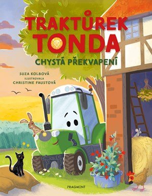 Suza Kolbová: Traktůrek Tonda chystá překvapení